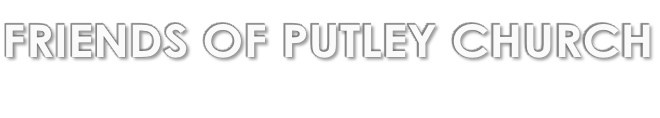 THE FRIENDS OF PUTLEY CHURCH